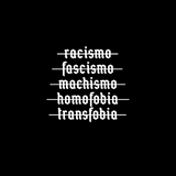 Stop racismo | fascismo | machismo